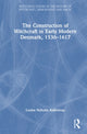 Book cover of: Construction of Witchcraft in Early Modern Denmark, 1536-1617. By: Louise Nyholm Kallestrup