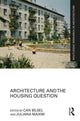 Book cover of: Architecture and the Housing Question. By: S. M. Can Bilsel