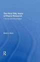 Book cover of: First Fifty Years of Peace Research. By: David J. Dunn