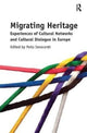 Book cover of: Migrating Heritage. By: Perla Innocenti