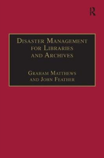 Disaster Management for Libraries and Archives