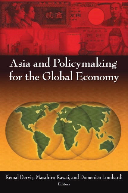 Book cover of: Asia and Policymaking for the Global Economy. By: Kemal Derviş