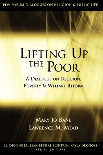 Book cover of: Lifting Up the Poor. By: Mary Jo Bane
