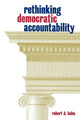 Book cover of: Rethinking Democratic Accountability. By: Robert D. Behn