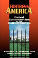 Book cover of: Fortress America. By: Edward J. Blakely