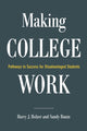 Book cover of: Making College Work. By: Harry  J. Holzer