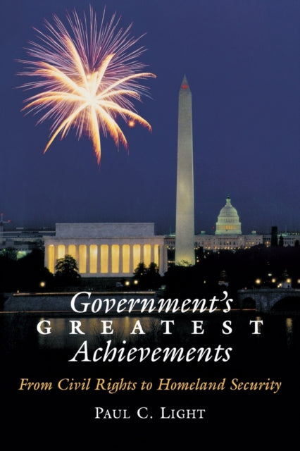 Book cover of: Government's Greatest Achievements. By: Paul Charles Light