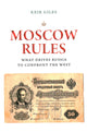 Book cover of: Moscow Rules. By: Keir Giles
