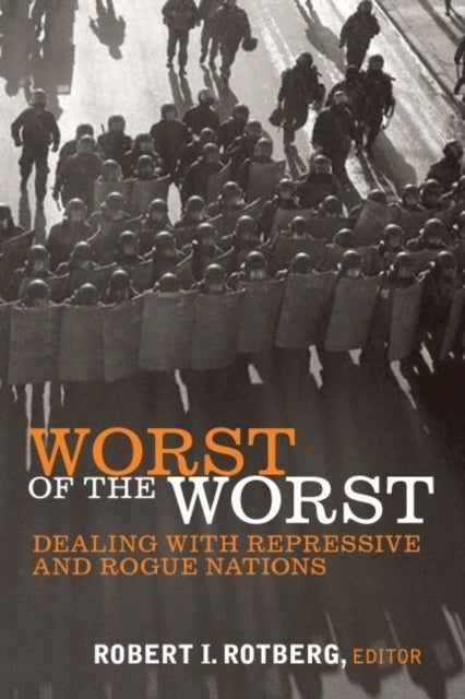 Book cover of: Worst of the Worst. By: Robert I. Rotberg