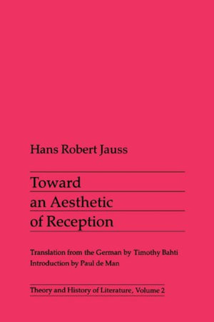 Toward an Aesthetic of Reception
