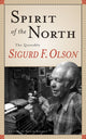 Book cover of: Spirit of the North. By: Sigurd F. Olson