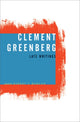 Book cover of: Clement Greenberg, Late Writings. By: Clement Greenberg
