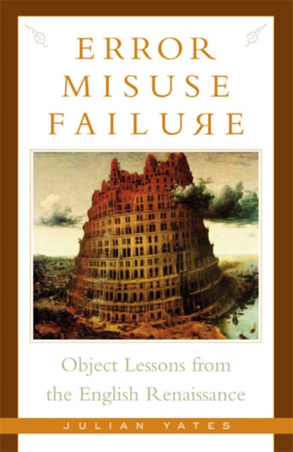 Book cover of: Error, Misuse, Failure. By: Julian Yates