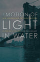 Book cover of: Motion of Light in Water