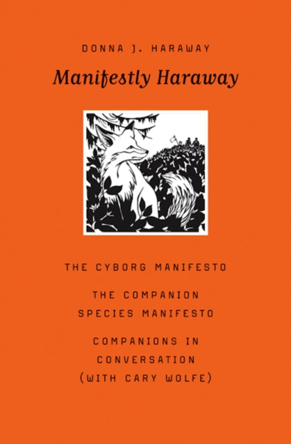 Book cover of: Manifestly Haraway. By: Donna J. Haraway