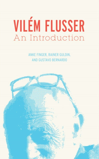 Book cover of: Vilem Flusser. By: Anke K. Finger