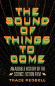 Book cover of: Sound of Things to Come. By: Trace Reddell