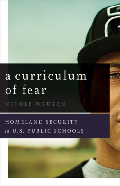 Book cover of: Curriculum of Fear. By: Nicole Nguyen