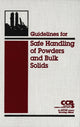 Book cover of: Guidelines for Safe Handling of Powders and Bulk Solids. By: Center for Chemical Process Safety (CCPS)