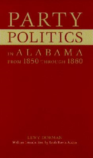 Party Politics in Alabama from 1850 Through 1860