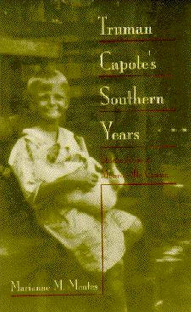 Book cover of: Truman Capote's Southern Years