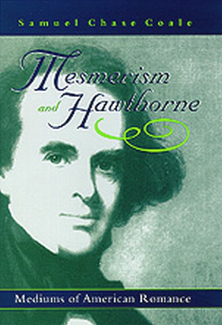 Book cover of: Mesmerism and Hawthorne. By: Samuel Coale