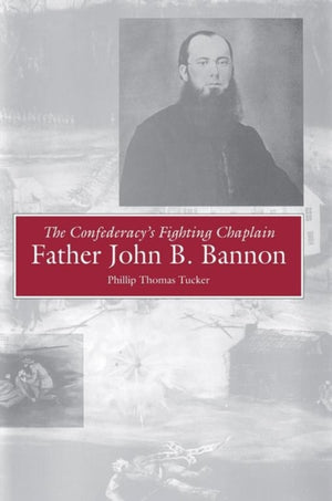 The Confederacy's Fighting Chaplain