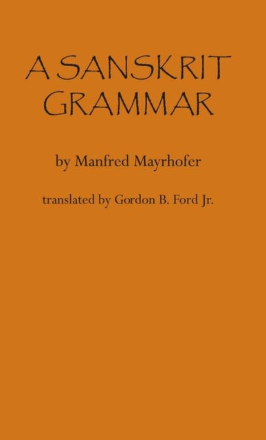 Book cover of: Sanskrit Grammar. By: Manfred Mayrhofer