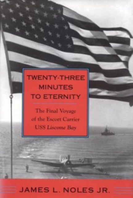 Book cover of: Twenty-Three Minutes to Eternity. By: James Noles Jr.