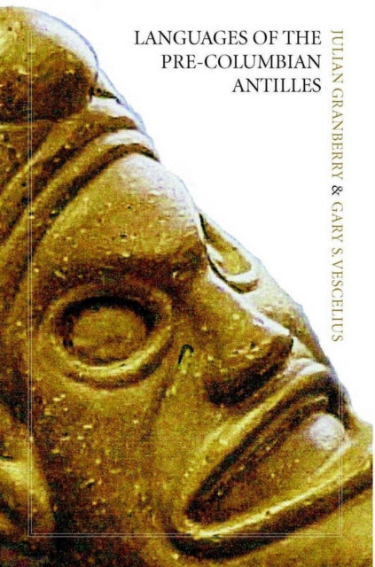 Book cover of: Languages of the Pre-Columbian Antilles. By: Julian Granberry