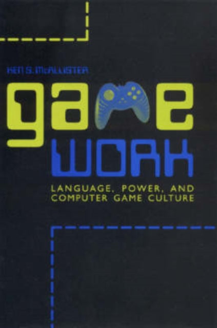 Book cover of: Game Work. By: Ken S. McAllister