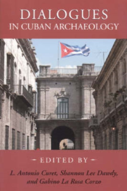 Book cover of: Dialogues in Cuban Archaeology