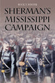 Book cover of: Sherman's Mississippi Campaign. By: Buck Foster, Buckley Thomas Foster
