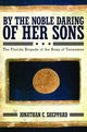 Book cover of: By the Noble Daring of Her Sons. By: Kelli Carmean