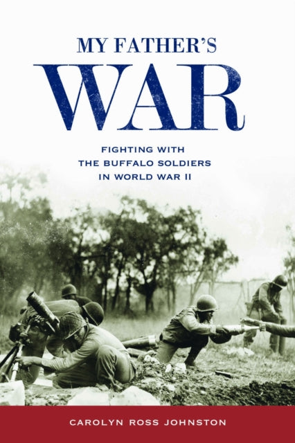 Book cover of: My Father's War. By: Carolyn Ross Johnston