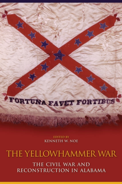 Book cover of: Yellowhammer War. By: Kenneth W. Noe