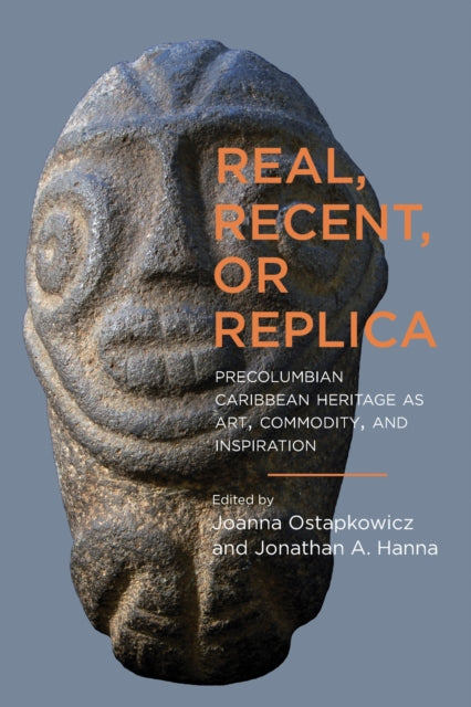 Book cover of: Real, Recent, or Replica. By: Joanna Ostapkowicz