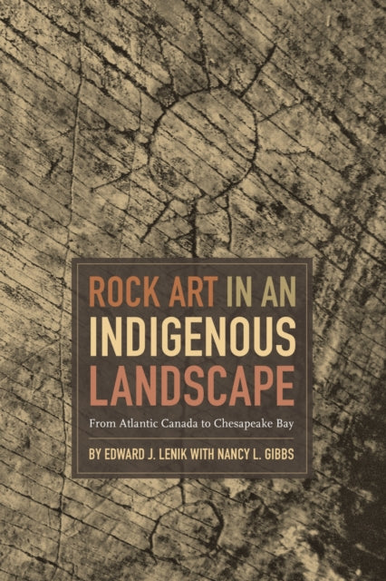 Book cover of: Rock Art in an Indigenous Landscape. By: Edward J. Lenik