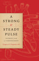Book cover of: Strong and Steady Pulse. By: Gregory D. Chapman