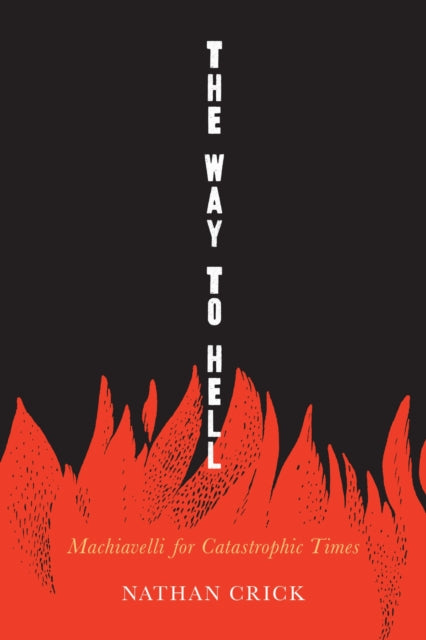 Book cover of: Way to Hell. By: Nathan Crick