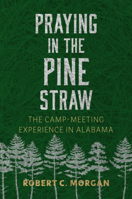 Praying in the Pine Straw