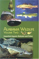 Book cover of: Alabama Wildlife v. 2; Imperiled Aquatic Wildlife. By: Ralph E. Mirarchi