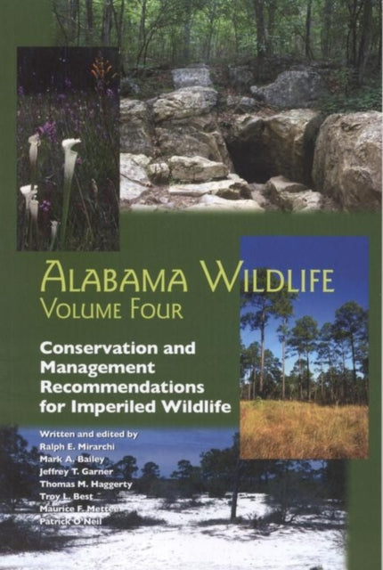 Alabama Wildlife v. 4; Conservation and Management Recommendations for Imperiled Taxa