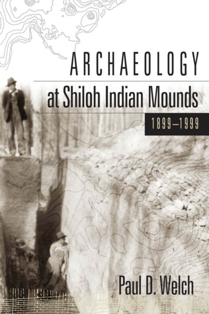 Book cover of: Archaeology at Shiloh Indian Mounds, 1899-1999