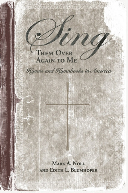 Book cover of: Sing Them Over Again to Me
