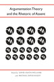 Book cover of: Argumentation Theory and the Rhetoric of Assent