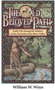Book cover of: Old Beloved Path. By: William W. Winn