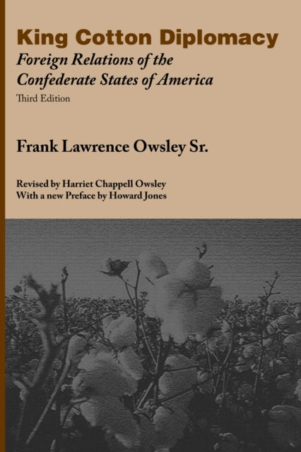 Book cover of: King Cotton Diplomacy. By: Owsley, Frank Lawrence