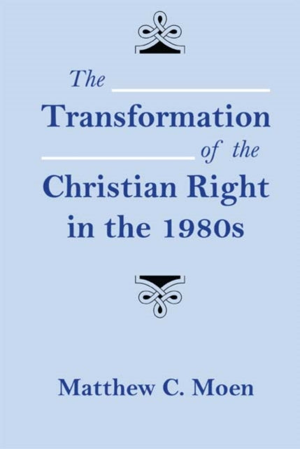 Book cover of: Transformation of the Christian Right in the 1980s
