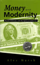 Book cover of: Money and Modernity. By: Alec Marsh